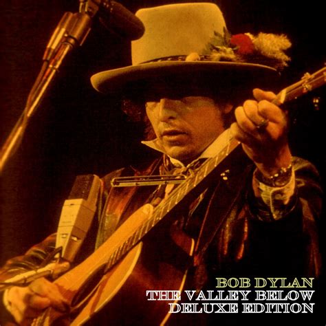 bob dylan the valley below.